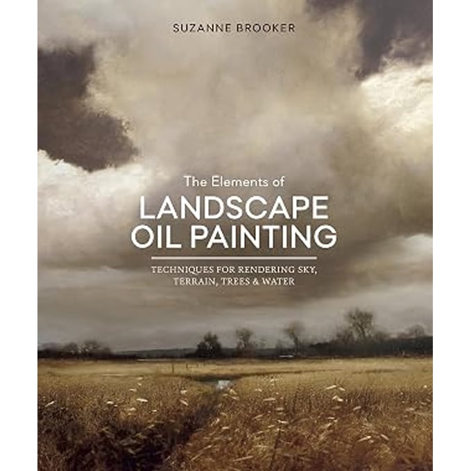 11 mejores materiales para pintar al óleo The Elements of Landscape Oil Painting: Techniques for Rendering Sky, Terrain, Trees, and Water